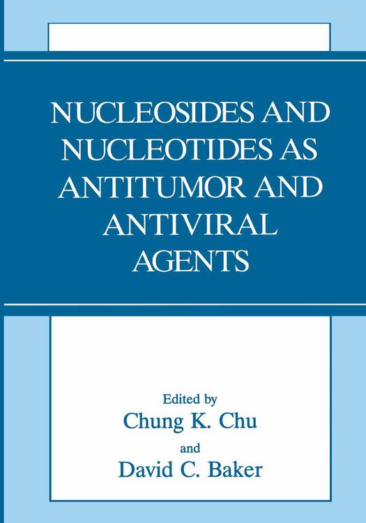 Produktbild: Nucleosides and Nucleotides as Antitumor and Antiviral Agents