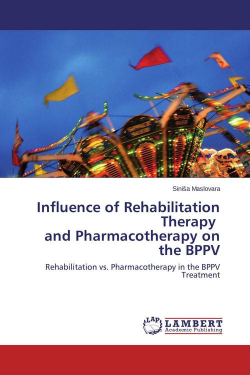 Produktbild: Influence of Rehabilitation Therapy and Pharmacotherapy on the BPPV