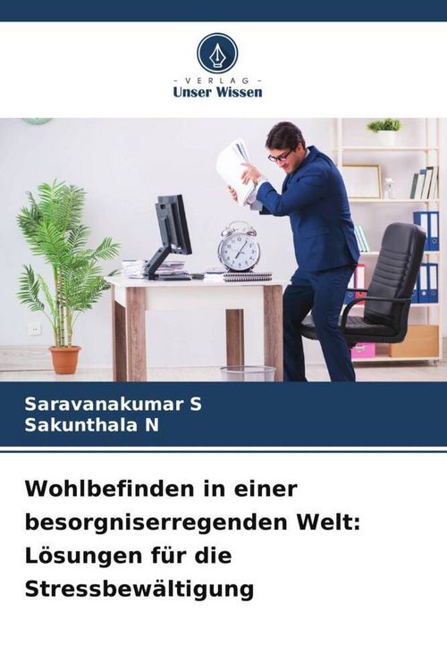 Produktbild: Wohlbefinden in einer besorgniserregenden Welt: L&ouml;sungen f&uuml;r die Stressbew&auml;ltigung