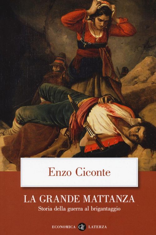 Produktbild: La grande mattanza. Storia della guerra al brigantaggio