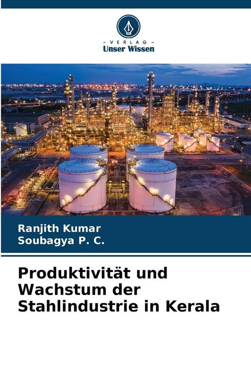 Produktbild: Produktivit&auml;t und Wachstum der Stahlindustrie in Kerala
