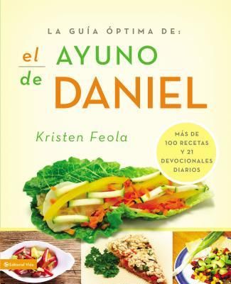 Produktbild: La Guia &Oacute;ptima Para El Ayuno de Daniel