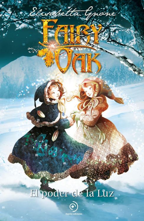 Produktbild: Fairy Oak 3. El Poder de la Luz (Ed. Aniversario) -V2*