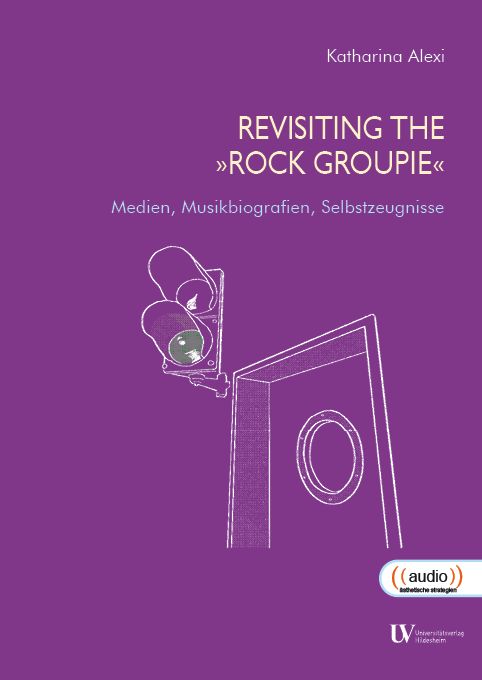 Produktbild: Revisiting The &raquo;Rock Groupie&laquo;
