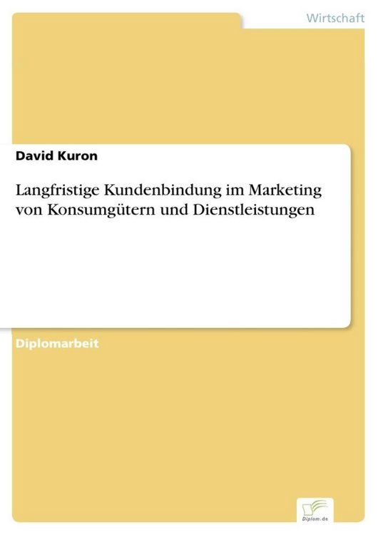 Produktbild: Langfristige Kundenbindung im Marketing von Konsumg&uuml;tern und Dienstleistungen