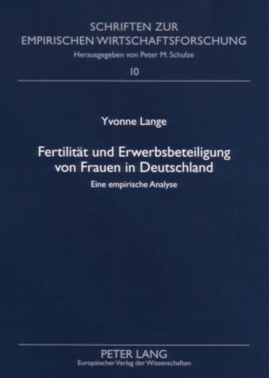 Bild vom Artikel Fertilität und Erwerbsbeteiligung von Frauen in Deutschland vom Autor Yvonne Lange