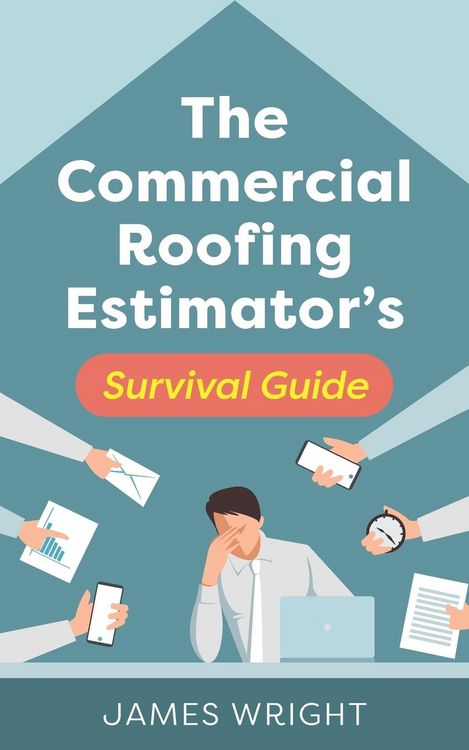 Produktbild: The Commercial Roofing Estimator's Survival Guide