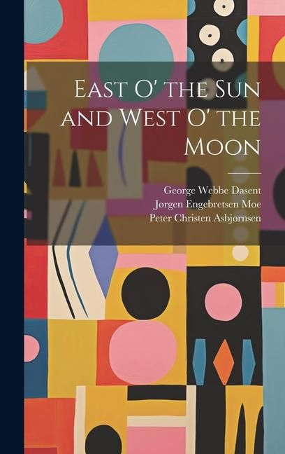 Produktbild: East o' the sun and West o' the Moon