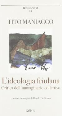 Produktbild: L' ideologia friulana. Critica dell'immaginario collettivo