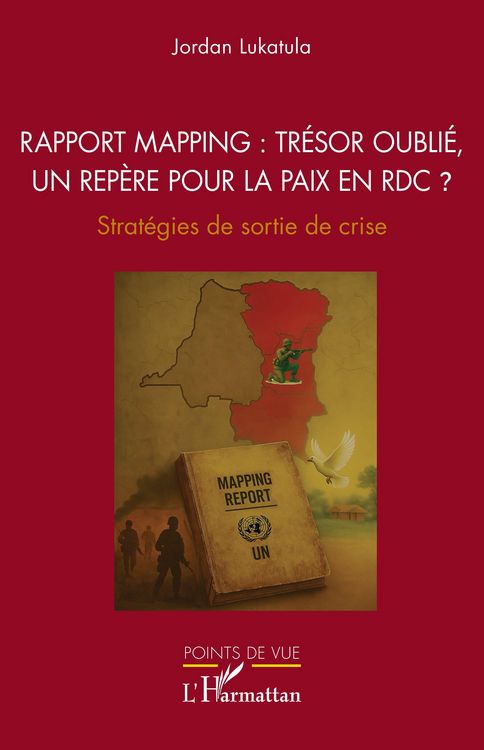 Produktbild: Rapport Mapping : tr&eacute;sor oubli&eacute;, un rep&egrave;re pour la paix en RDC ?