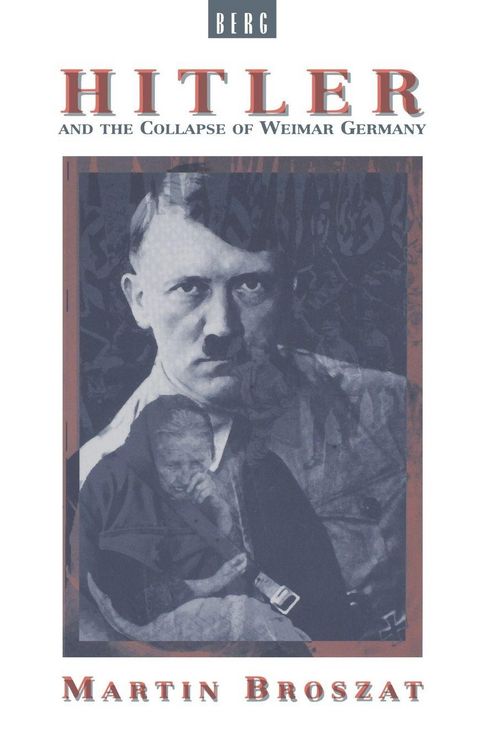 Produktbild: Hitler and the Collapse of Weimar Germany