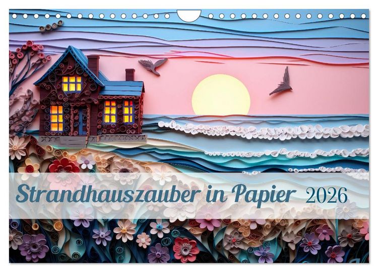 Produktbild: Strandhauszauber aus Papier (Wandkalender 2026 DIN A4 quer), CALVENDO Monatskalender