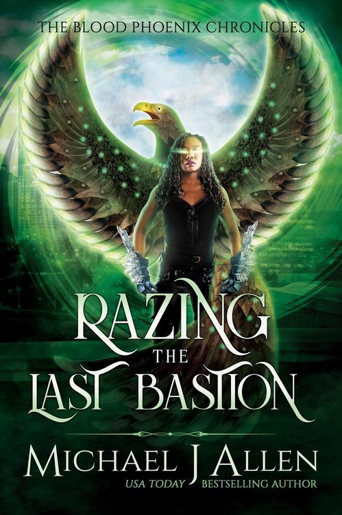 Produktbild: Razing the Last Bastion (Blood Phoenix Chronicles, #5)