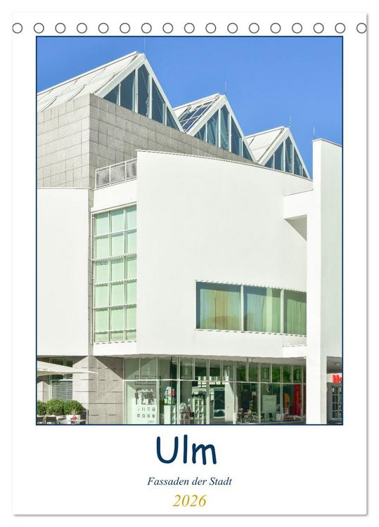 Produktbild: Ulm Fassaden der Stadt (Tischkalender 2026 DIN A5 hoch), CALVENDO Monatskalender
