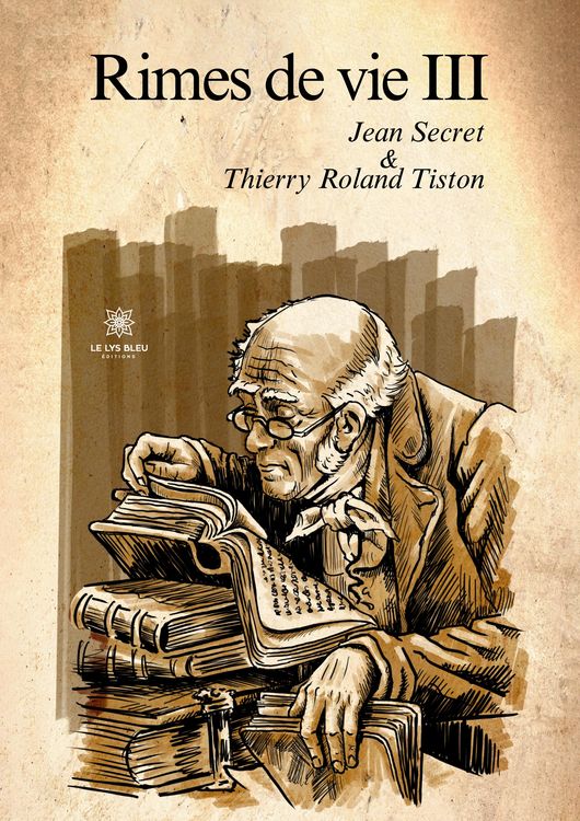 Produktbild: Jean Secret Et Thierry Roland Tiston: Rimes de Vie III