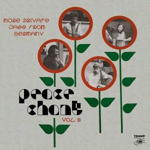 Produktbild: Peace Chant 8 - More Private Jazz Germany 1974-86