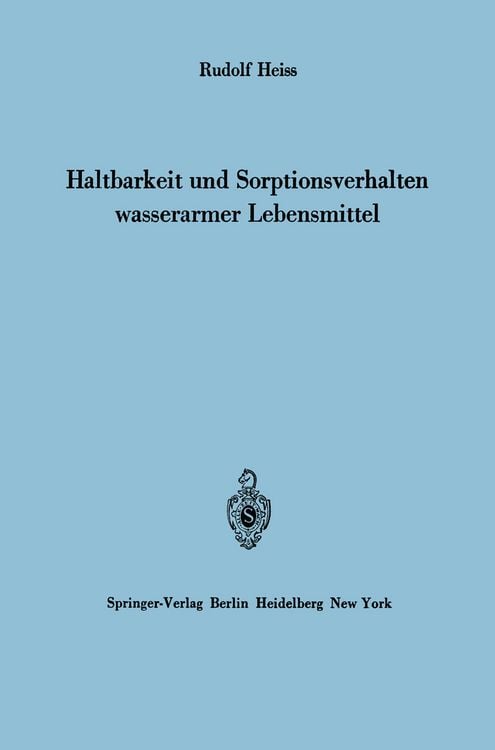Produktbild: Haltbarkeit und Sorptionsverhalten wasserarmer Lebensmittel