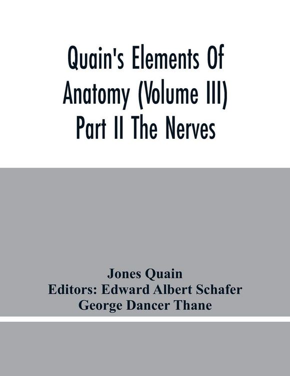 Produktbild: Quain'S Elements Of Anatomy (Volume Iii) Part Ii The Nerves