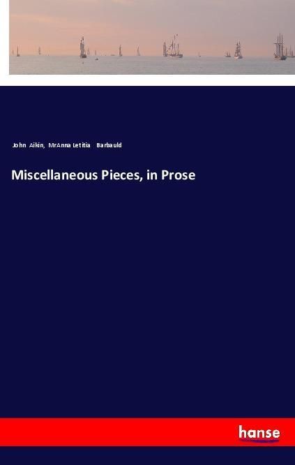 Produktbild: Miscellaneous Pieces, in Prose