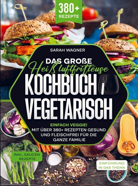 Produktbild: Das gro&szlig;e Hei&szlig;luftfritteuse Kochbuch Vegetarisch