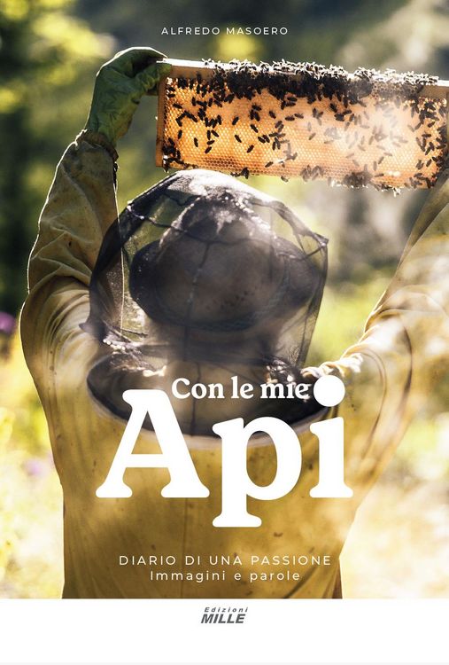 Produktbild: Con le mie api. Diario di una passione. Immagini e parole