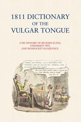 Produktbild: 1811 Dictionary of the Vulgar Tongue