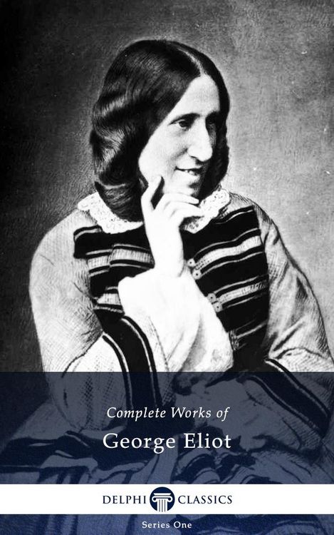 Produktbild: Delphi Complete Works of George Eliot (Illustrated)