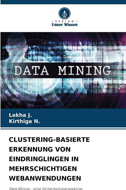 Produktbild: Clustering-Basierte Erkennung von Eindringlingen in Mehrschichtigen Webanwendungen