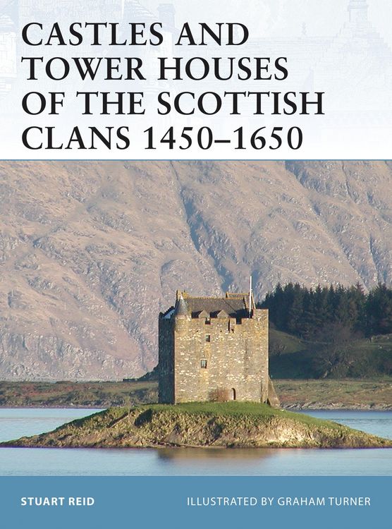 Produktbild: Castles and Tower Houses of the Scottish Clans 1450-1650
