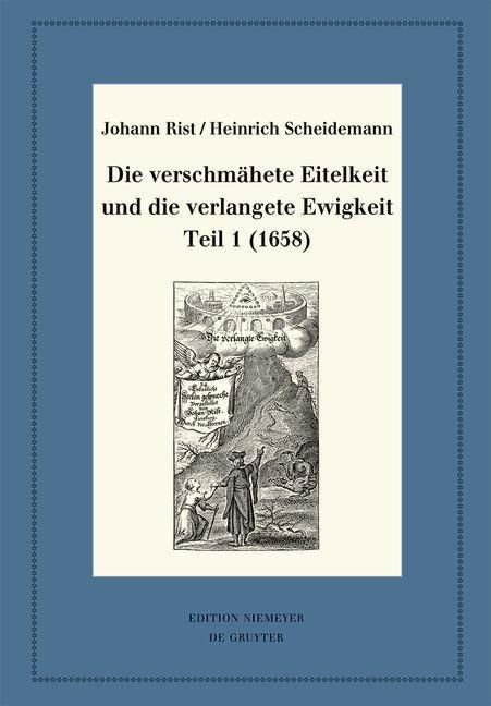 Produktbild: Die verschm&auml;hete Eitelkeit und die verlangete Ewigkeit, Teil 1 (1658)