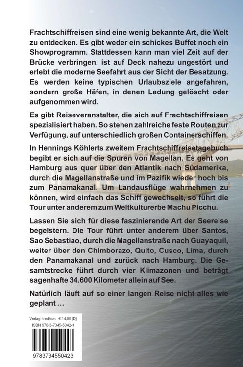 Produktbild: Mit dem Frachtschiff rund um S&uuml;damerika: Hamburg &ndash; Magellanstra&szlig;e &ndash; Panamakanal &ndash; Hamburg