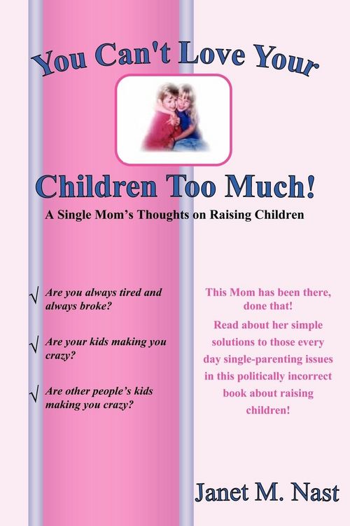 Produktbild: You Can't Love Your Children Too Much