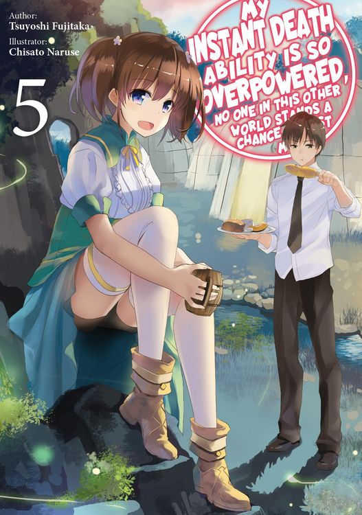 Produktbild: My Instant Death Ability Is So Overpowered, No One in This Other World Stands a Chance Against Me! Volume 5