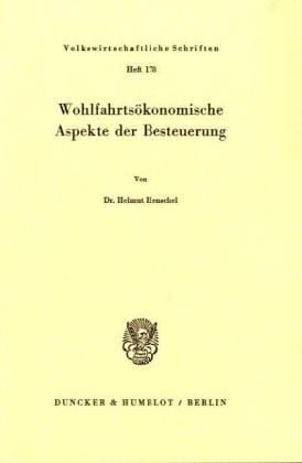 Produktbild: Wohlfahrts&ouml;konomische Aspekte der Besteuerung.