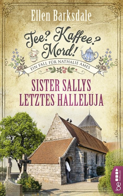 Bild vom Artikel Tee? Kaffee? Mord! Sister Sallys letztes Halleluja vom Autor Ellen Barksdale