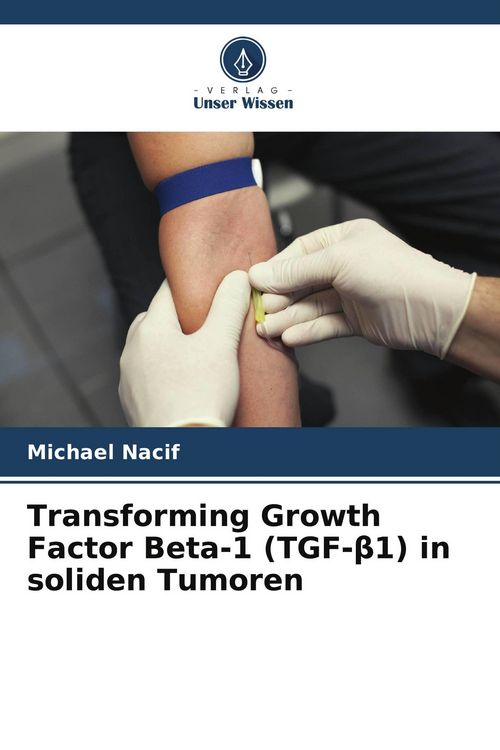 Produktbild: Transforming Growth Factor Beta-1 (TGF-&iquest;1) in soliden Tumoren