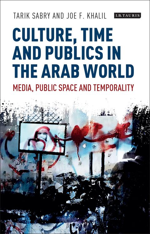 Produktbild: Culture, Time and Publics in the Arab World