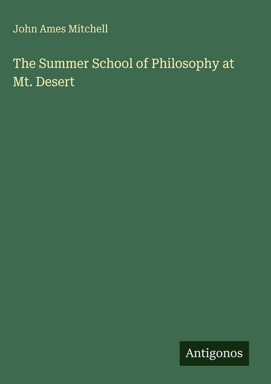 Produktbild: The Summer School of Philosophy at Mt. Desert