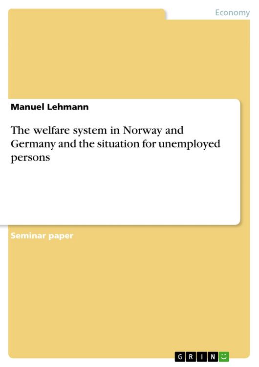 Produktbild: The welfare system in Norway and Germany and the situation for unemployed persons
