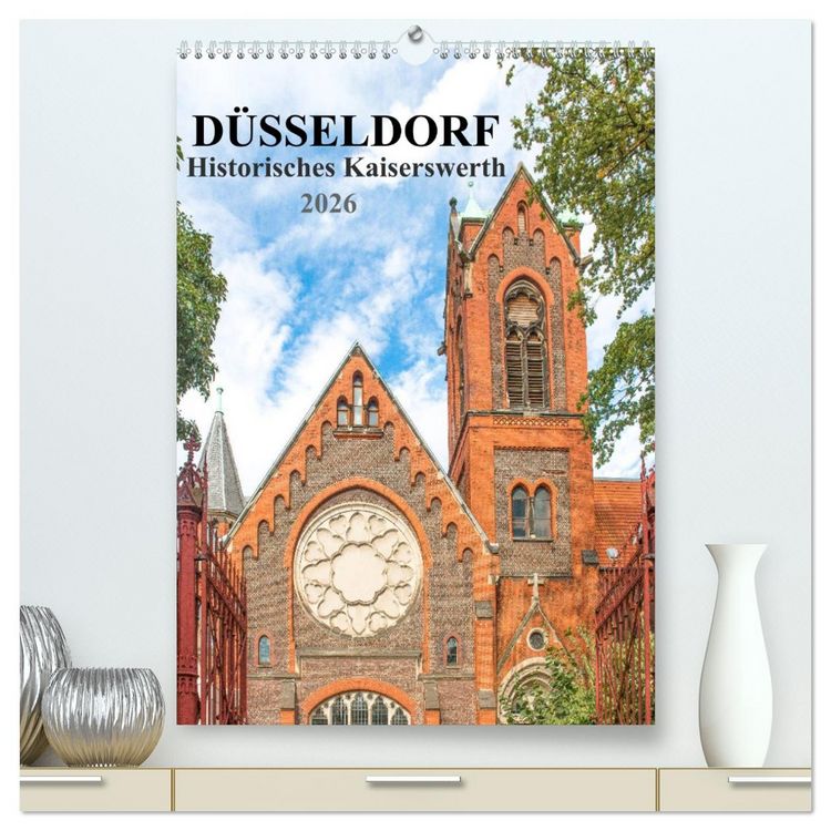Produktbild: D&uuml;sseldorf - Historisches Kaiserswerth (hochwertiger Premium Wandkalender 2026 DIN A2 hoch), Kunstdruck in Hochglanz