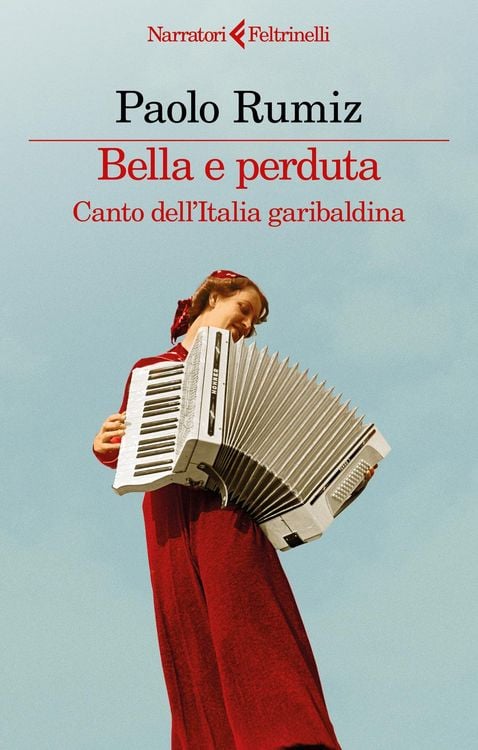 Produktbild: Bella e perduta. Canto dell'Italia garibaldina