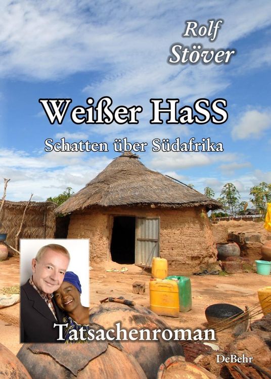 Produktbild: Wei&szlig;er HaSS - Schatten &uuml;ber S&uuml;dafrika - Tatsachenroman