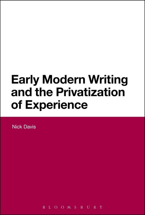 Produktbild: Early Modern Writing and the Privatization of Experience