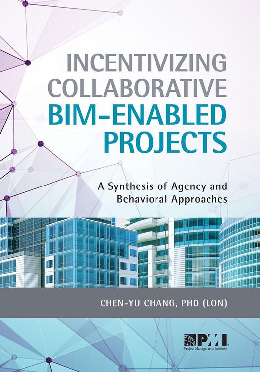 Produktbild: Incentivizing Collaborative BIM-Enabled Projects