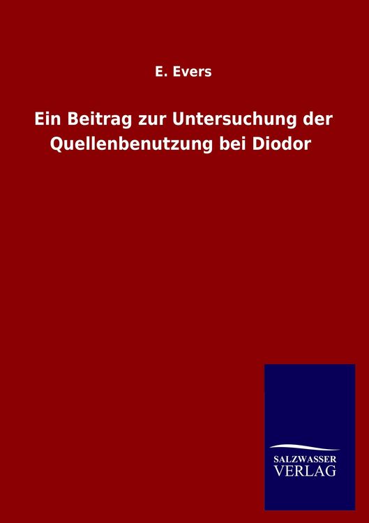 Produktbild: Ein Beitrag zur Untersuchung der Quellenbenutzung bei Diodor