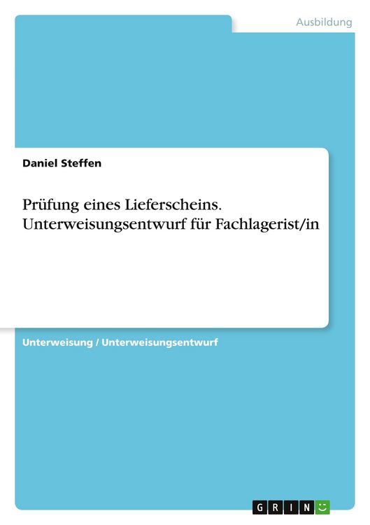 Produktbild: Pr&uuml;fung eines Lieferscheins. Unterweisungsentwurf f&uuml;r Fachlagerist/in