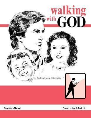 Produktbild: Walking With God, Primary 1, Teacher's Manual