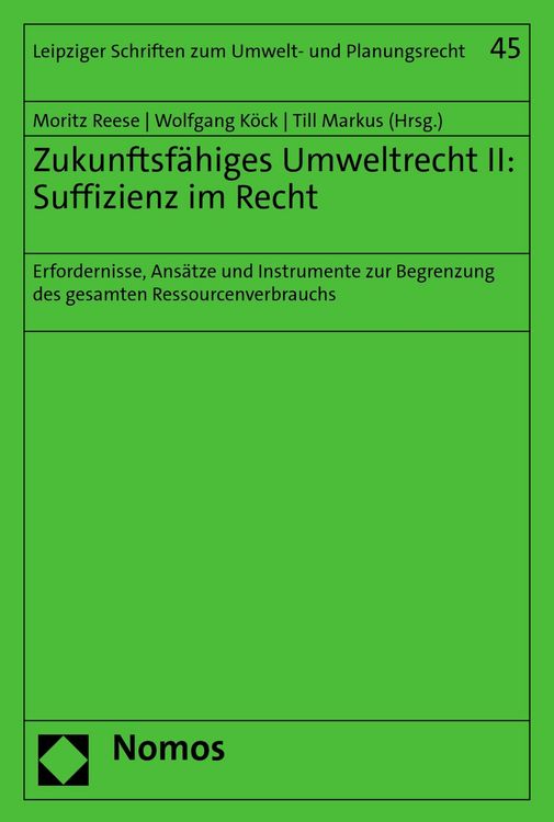 Produktbild: Zukunftsf&auml;higes Umweltrecht II: Suffizienz im Recht