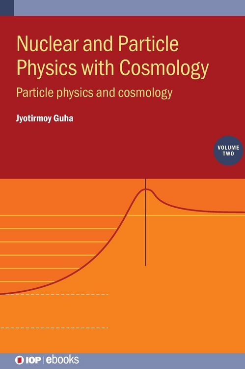 Produktbild: Nuclear and Particle Physics with Cosmology, Volume 2
