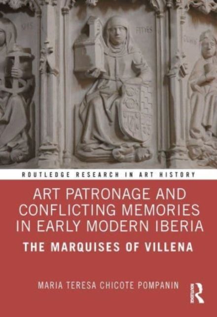 Produktbild: Chicote Pompanin, M: Art Patronage and Conflicting Memories